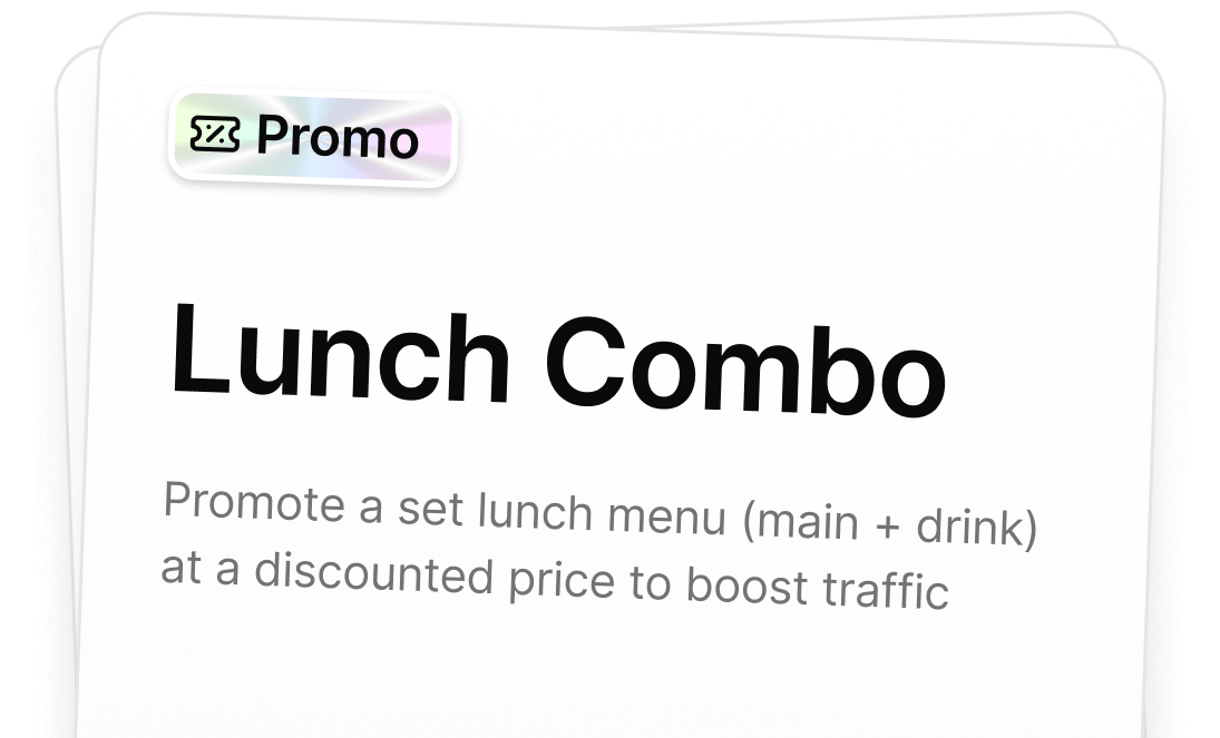Promo card for Lunch Combo: Promote a set lunch menu (main + drink) at a discounted price to boost traffic.